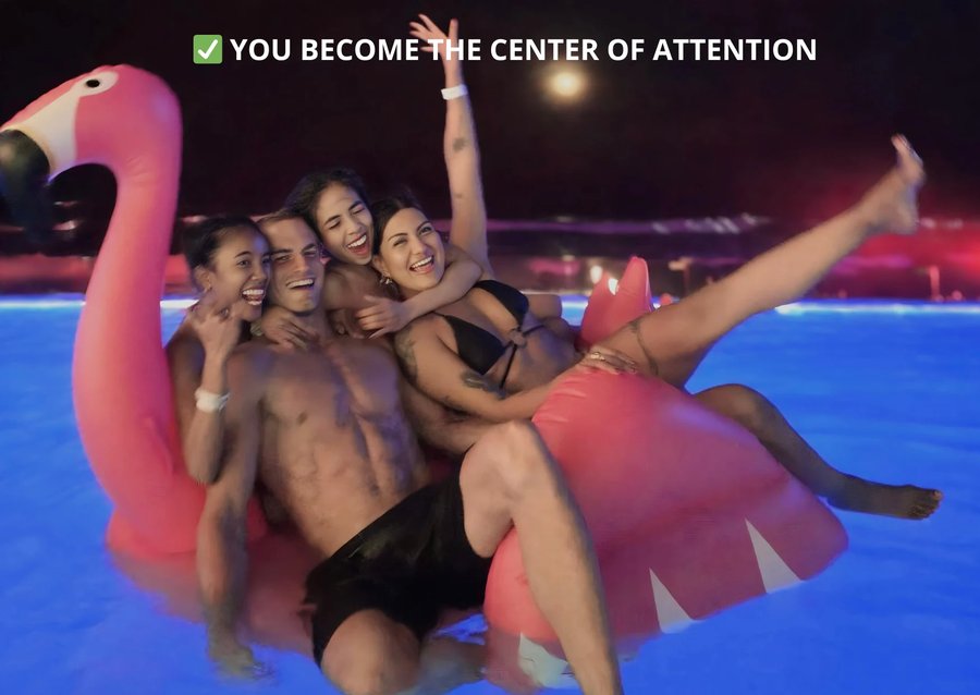 You become the center of attention